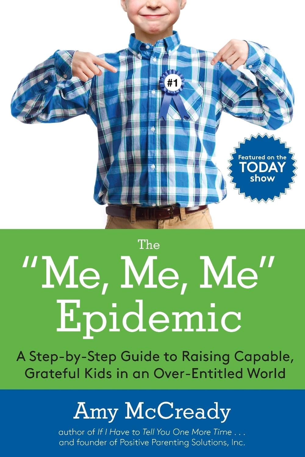 The Me, Me, Me Epidemic by Amy McCready - ISBN: 9780399184864