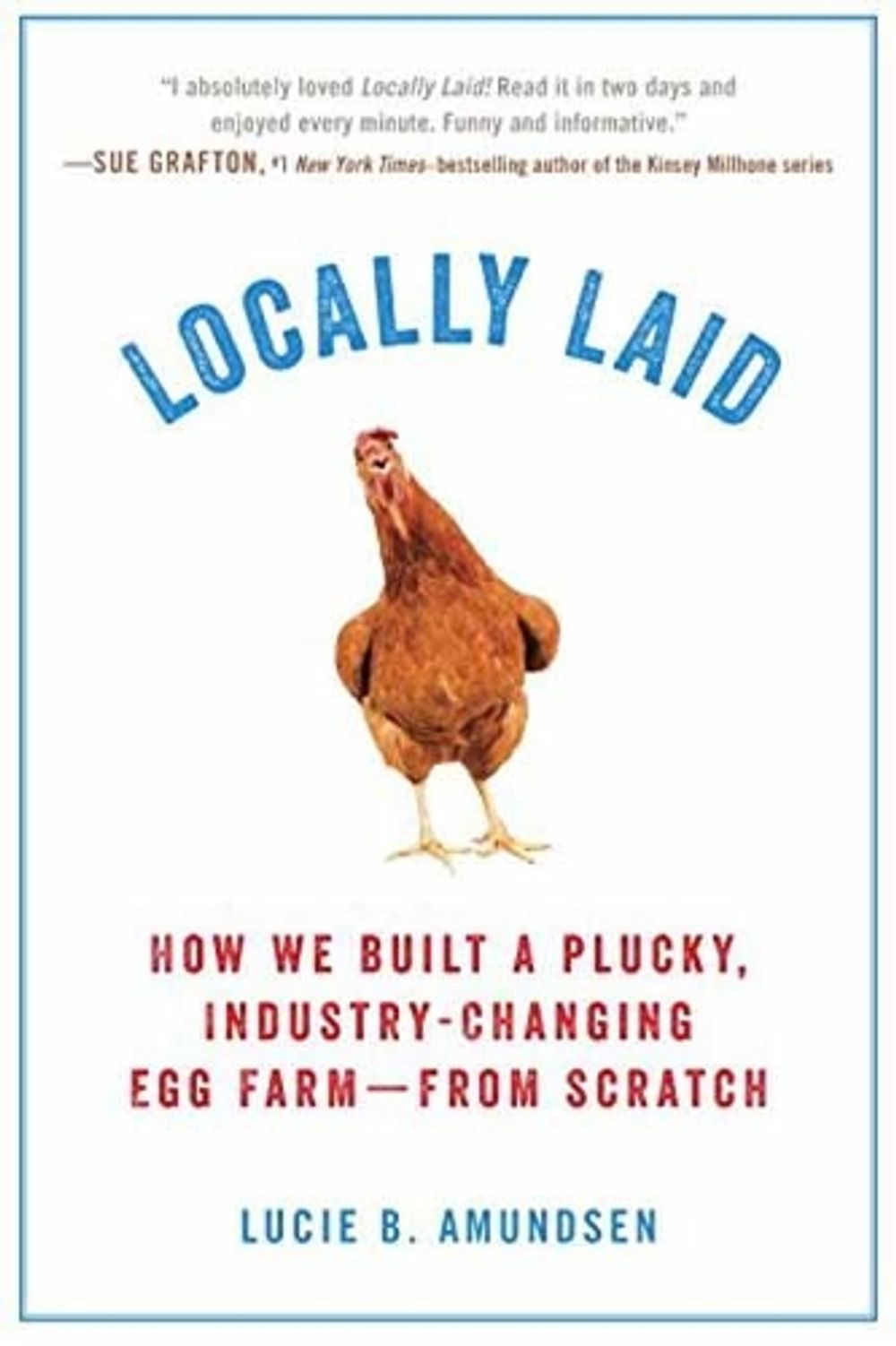 Locally Laid by Lucie B. Amundsen - ISBN: 9780399185601
