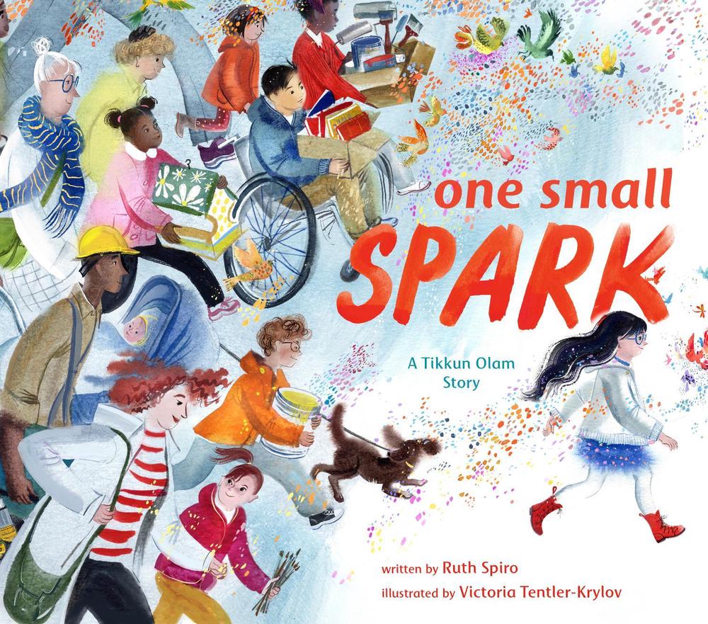 One Small Spark by Ruth Spiro - ISBN: 9780399186318