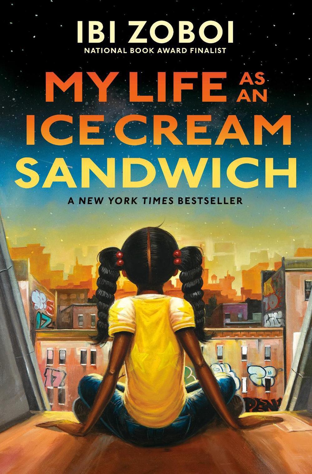 My Life as an Ice Cream Sandwich by Ibi Zoboi - ISBN: 9780399187353