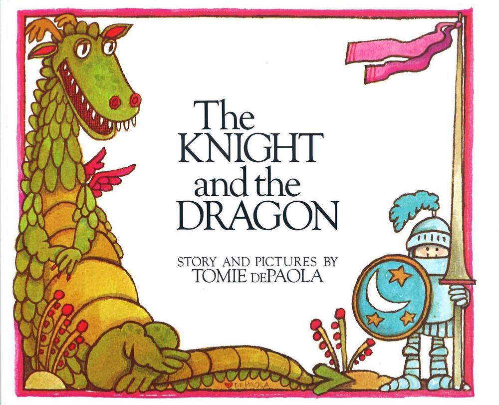 The Knight and the Dragon by Tomie dePaola - ISBN: 9780399207075