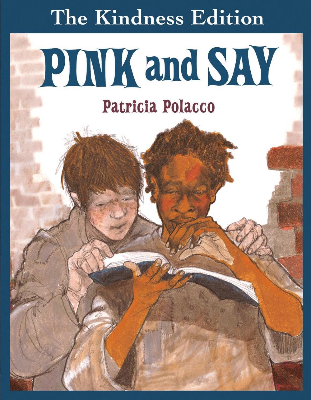 Pink and Say by Patricia Polacco - ISBN: 9780399226717