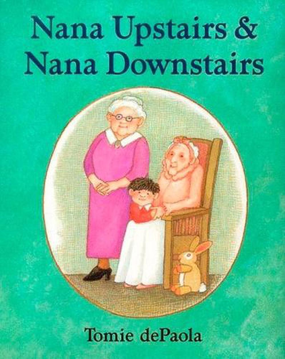 Nana Upstairs and Nana Downstairs by Tomie dePaola - ISBN: 9780399231087