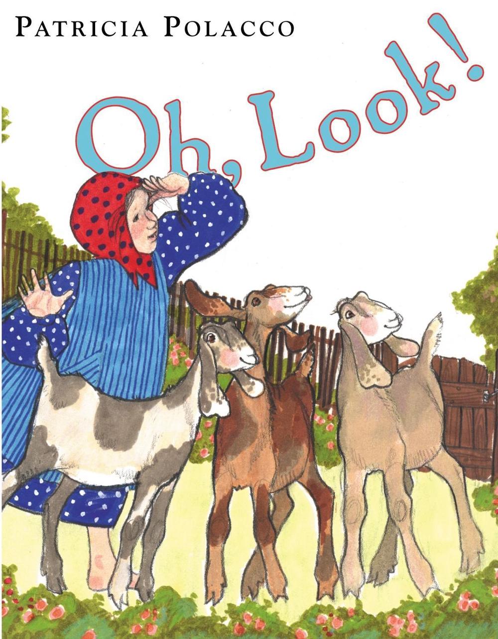 Oh, Look! by Patricia Polacco - ISBN: 9780399242236