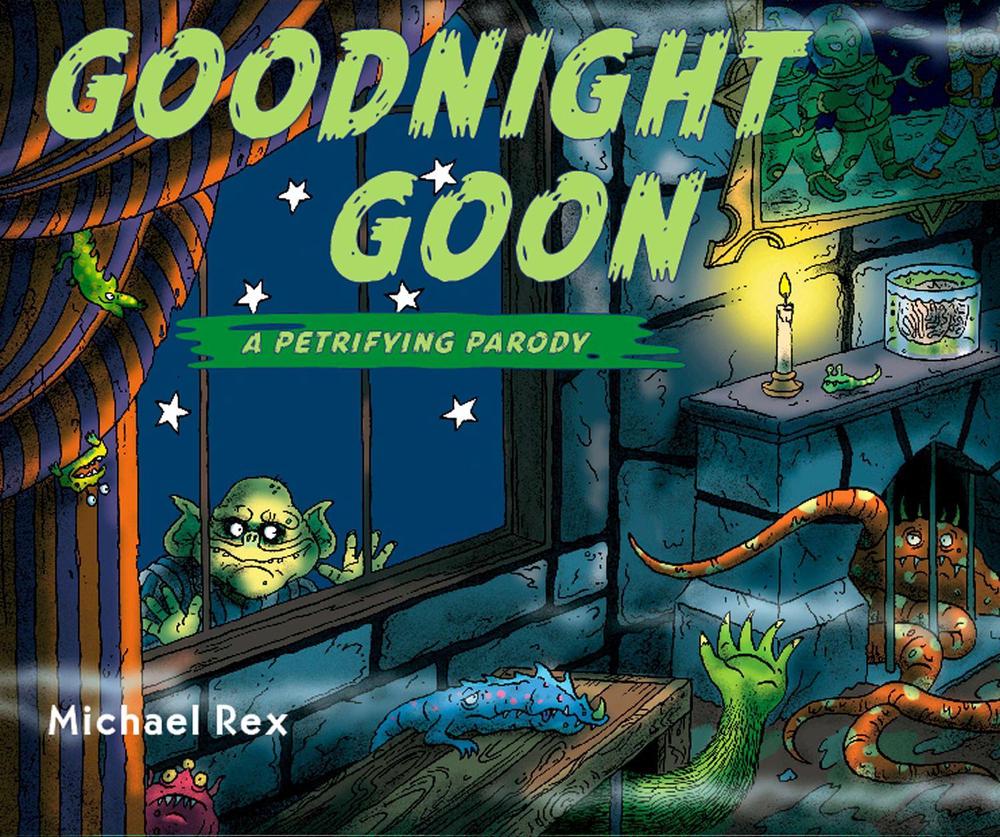 Goodnight Goon: a Petrifying Parody by Michael Rex - ISBN: 9780399245343