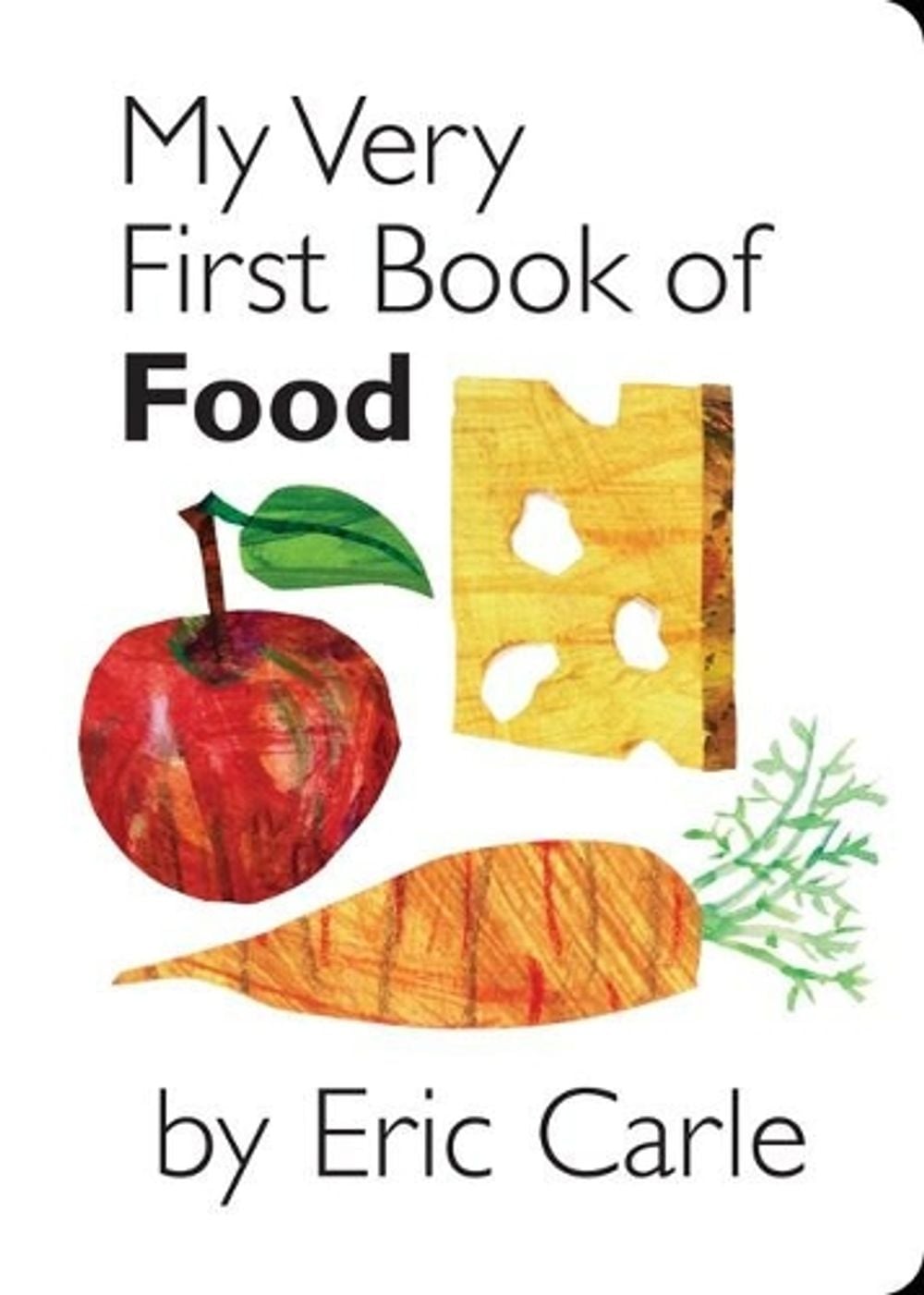 My Very First Book of Food by Eric Carle - ISBN: 9780399247477