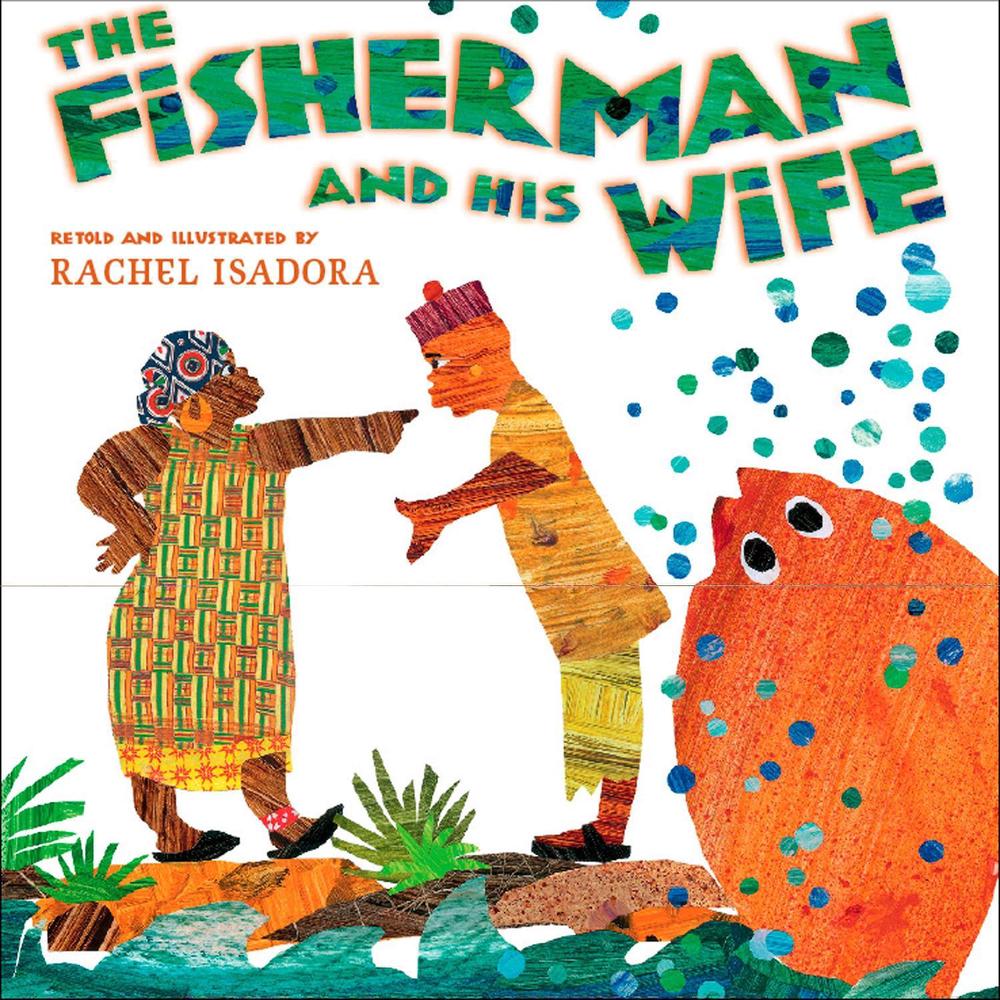 The Fisherman and His Wife by Rachel Isadora - ISBN: 9780399247712