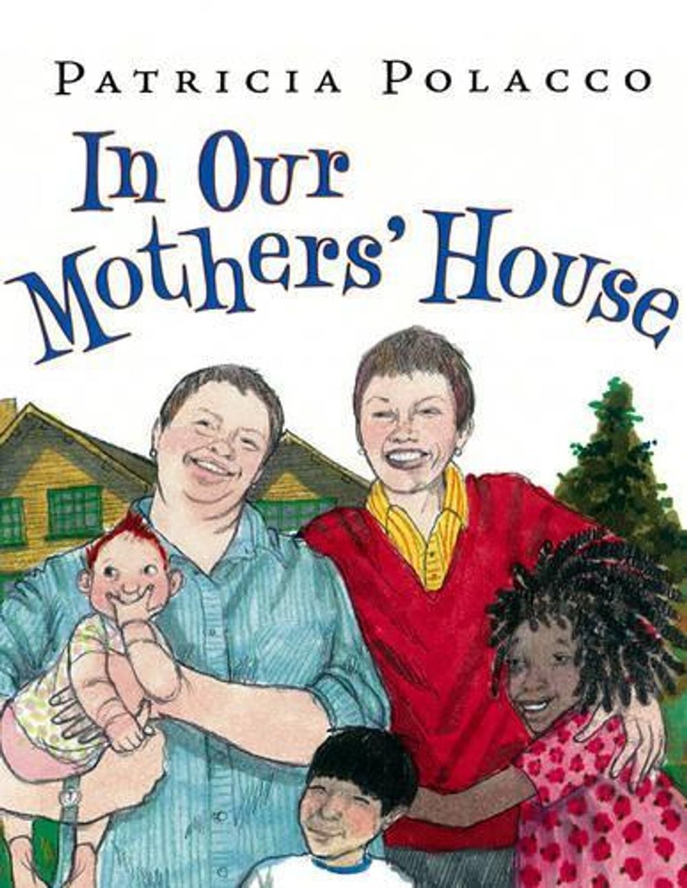 In Our Mothers' House by Patricia Polacco - ISBN: 9780399250767