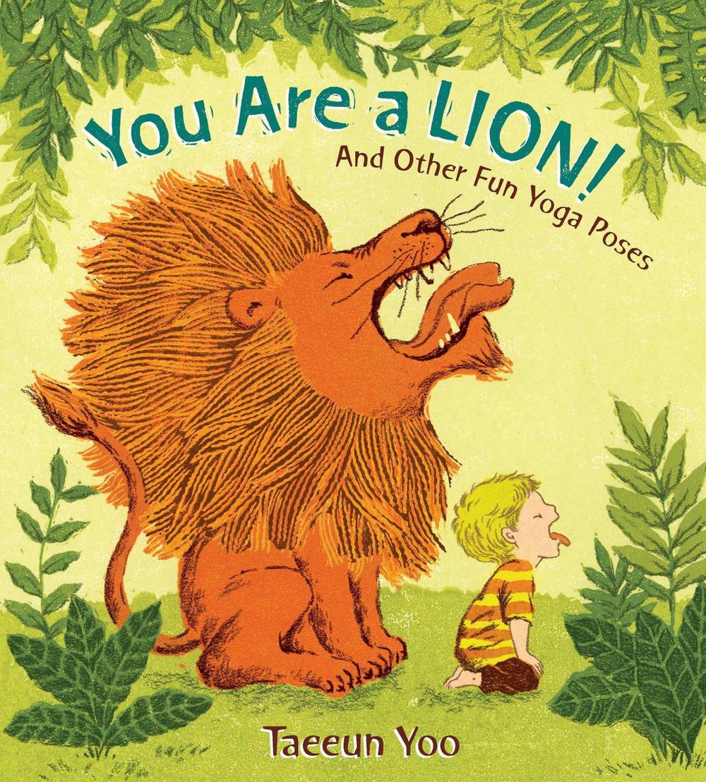 You Are a Lion! by Taeeun Yoo, Hardcover, 9780399256028 | Buy online at ...