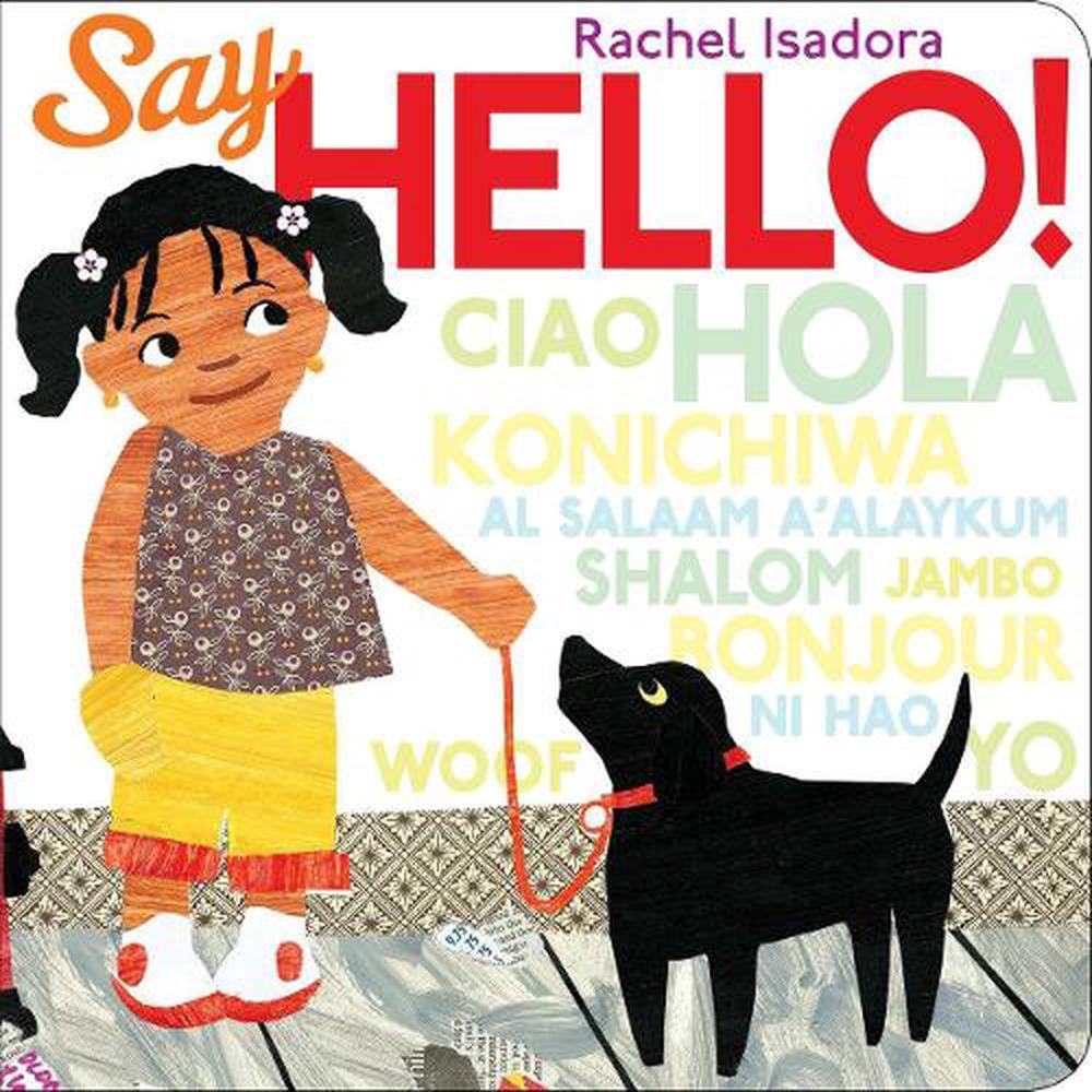 Say Hello! by Rachel Isadora - ISBN: 9780399256325