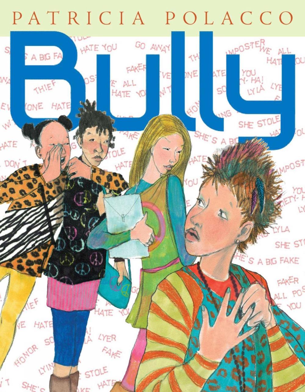 Bully by Patricia Polacco - ISBN: 9780399257049