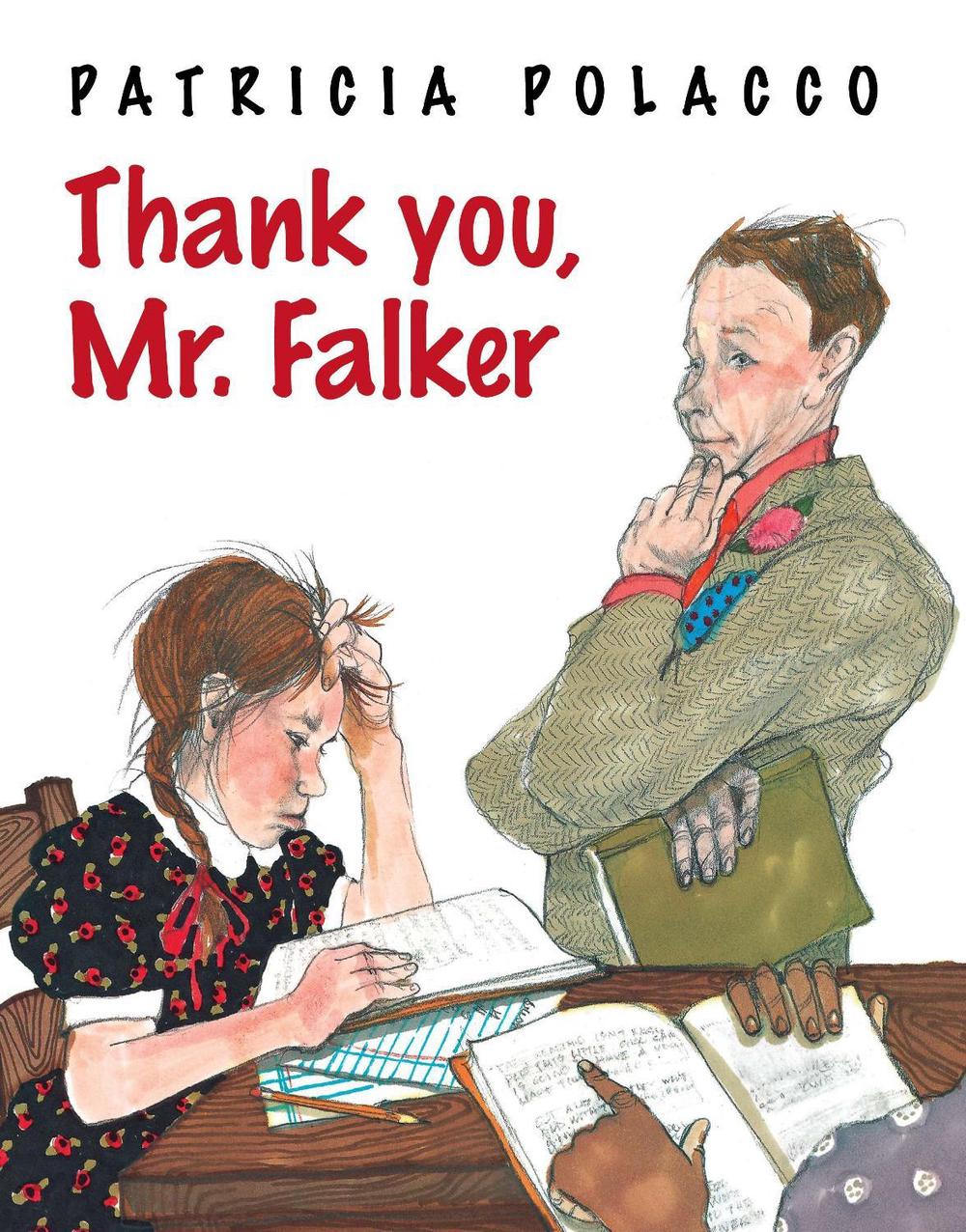 Thank You, Mr. Falker by Patricia Polacco - ISBN: 9780399257629