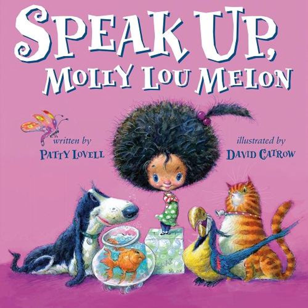 Speak Up, Molly Lou Melon by Patty Lovell - ISBN: 9780399260025