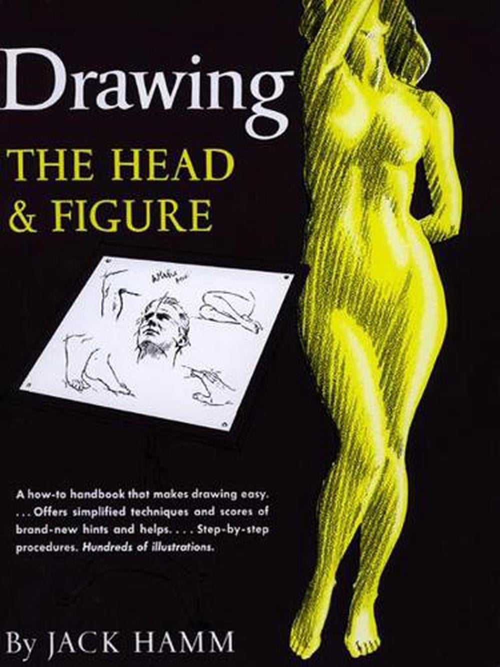 Drawing the Head and Figure by Jack Hamm - ISBN: 9780399507915