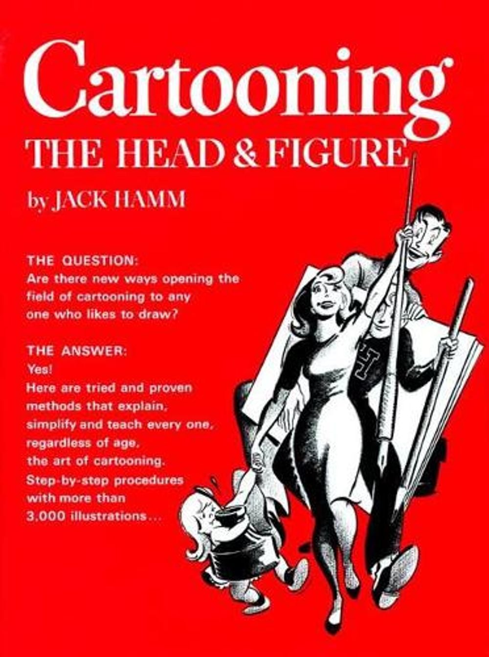 Cartooning the Head and Figure by Jack Hamm - ISBN: 9780399508035