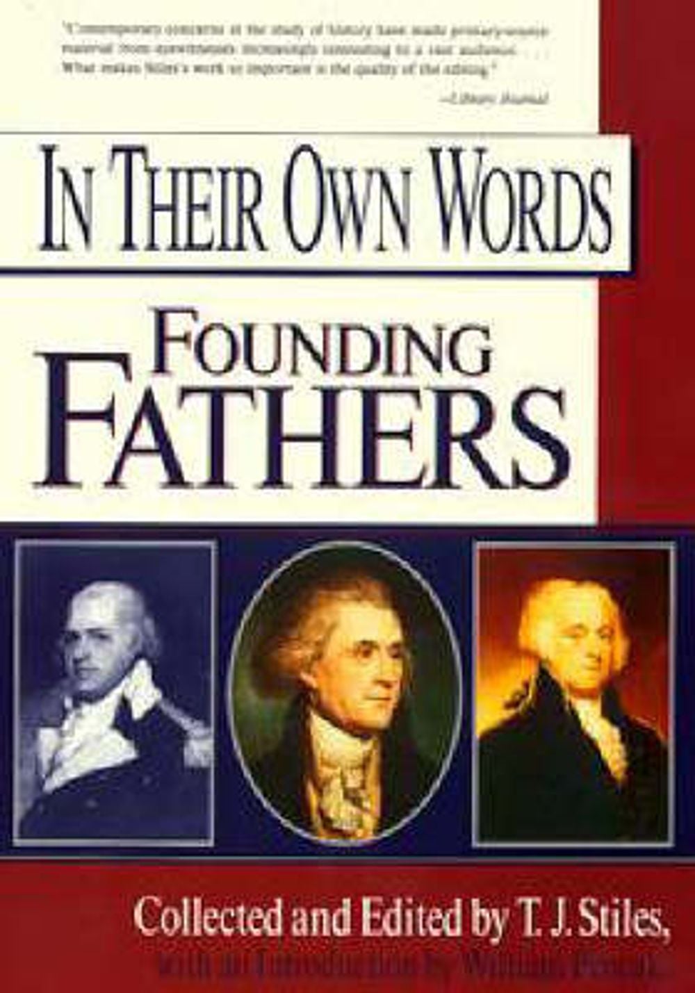 In Their Own Words: Founding Fathers by T.J. Stiles - ISBN: 9780399525131