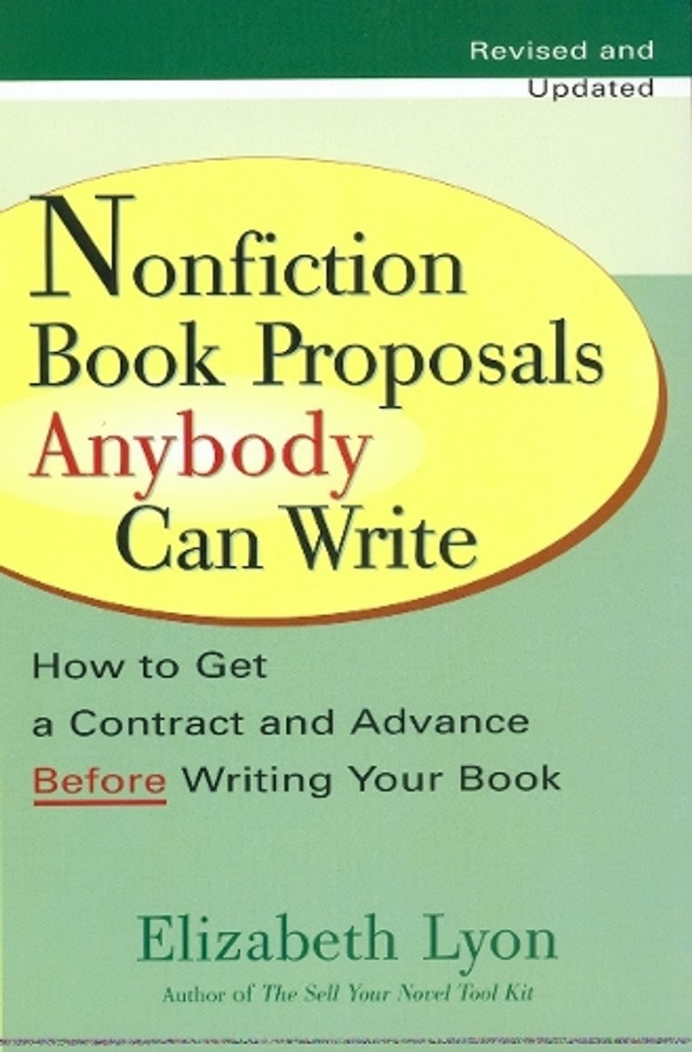 Nonfiction Book Proposals Anybody Can Write by Elizabeth Lyon - ISBN: 9780399528279