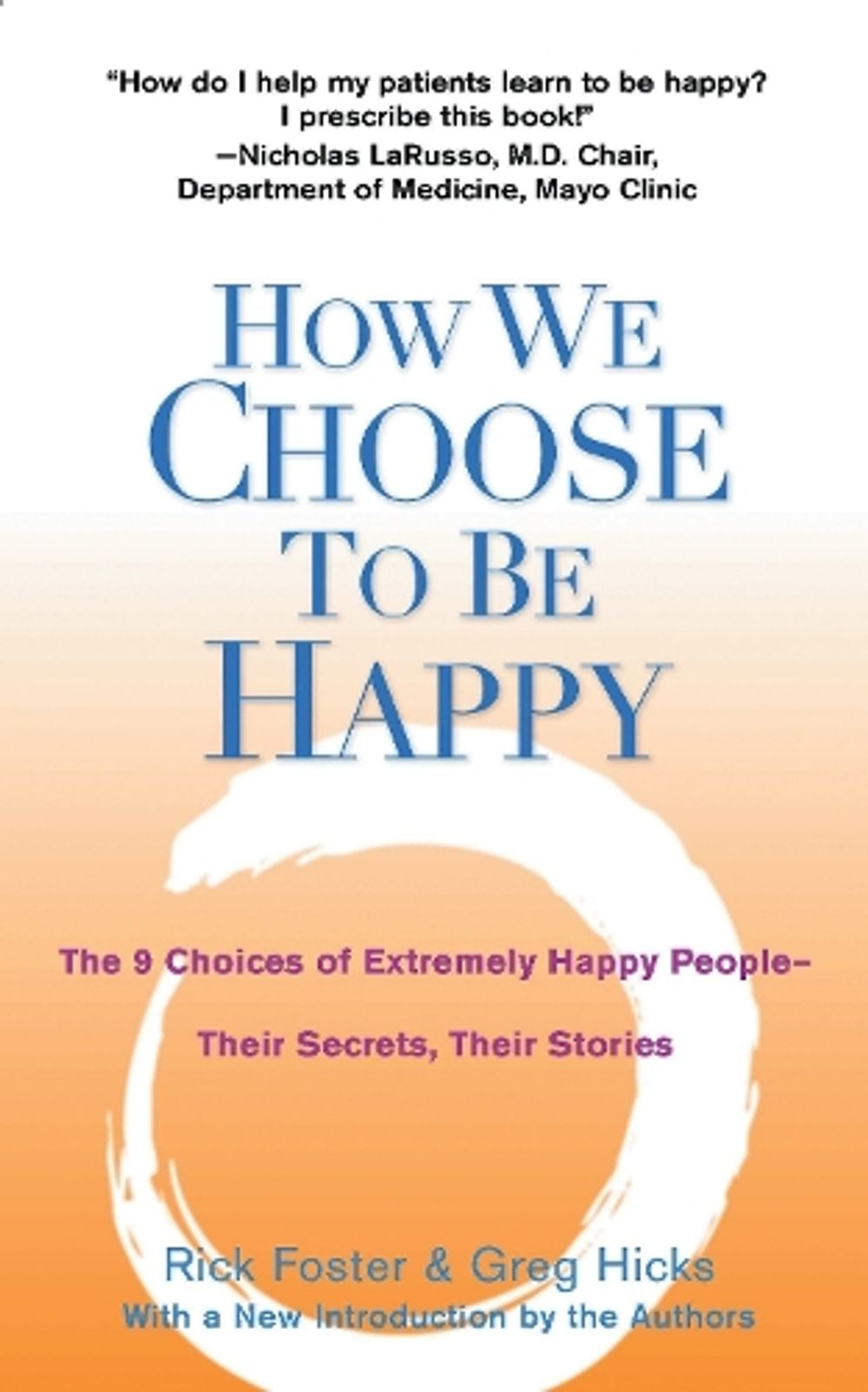 How We Choose to be Happy by Rick Foster - ISBN: 9780399529900