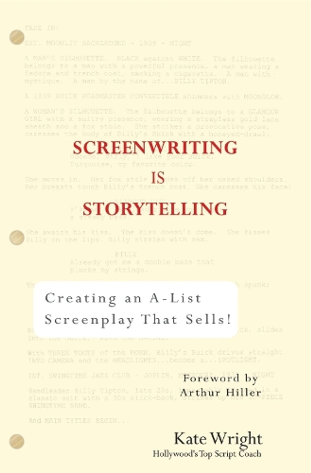 Screenwriting is Storytelling by Kate Wright - ISBN: 9780399530241