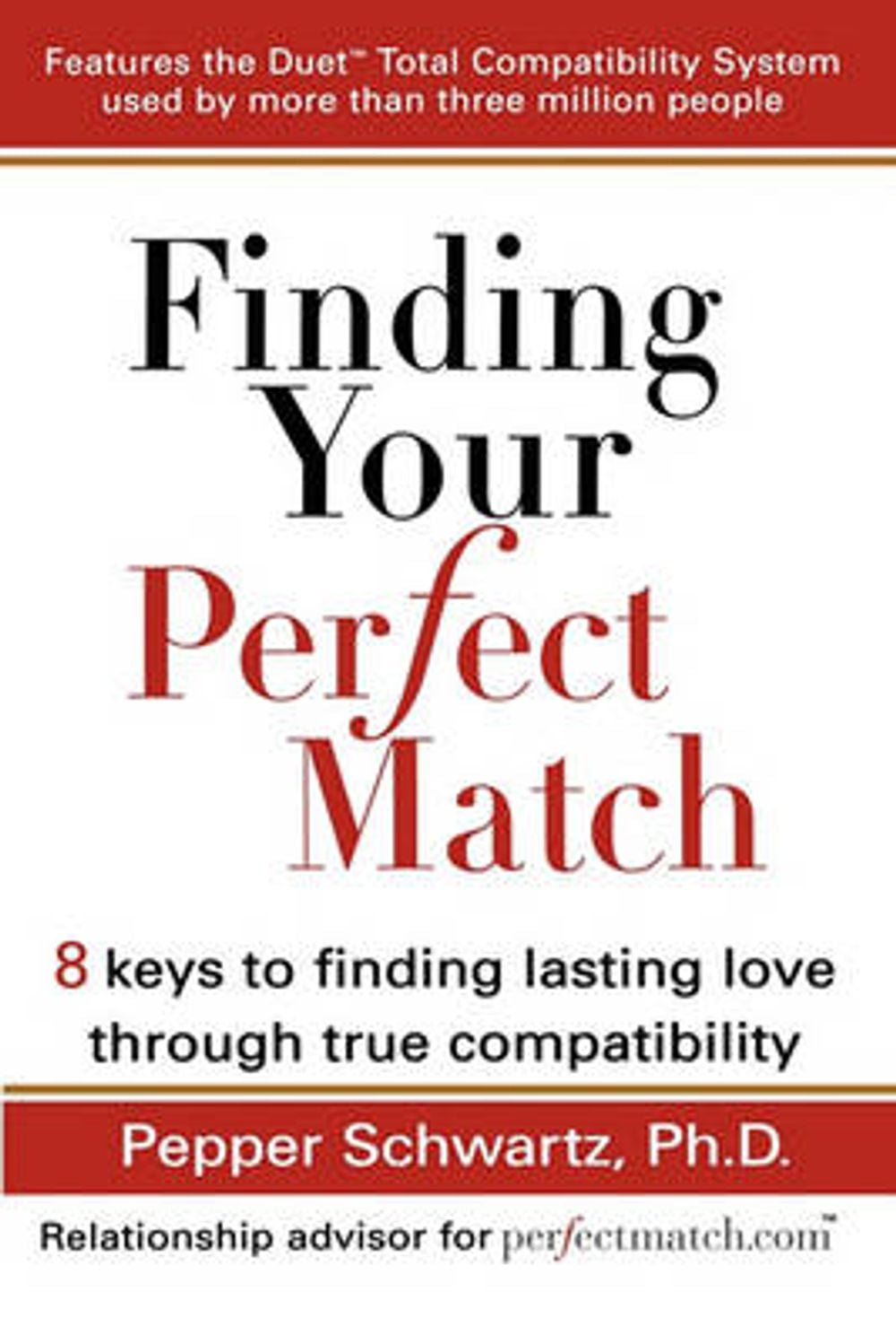 Finding Your Perfect Match by Pepper Schwartz - ISBN: 9780399532443