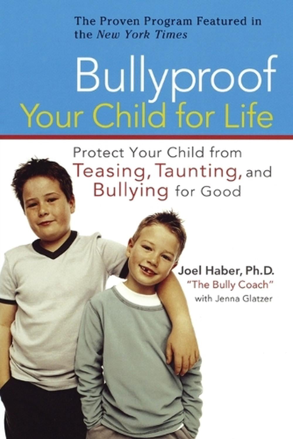 Bullyproof Your Child by Joel Haber - ISBN: 9780399533181