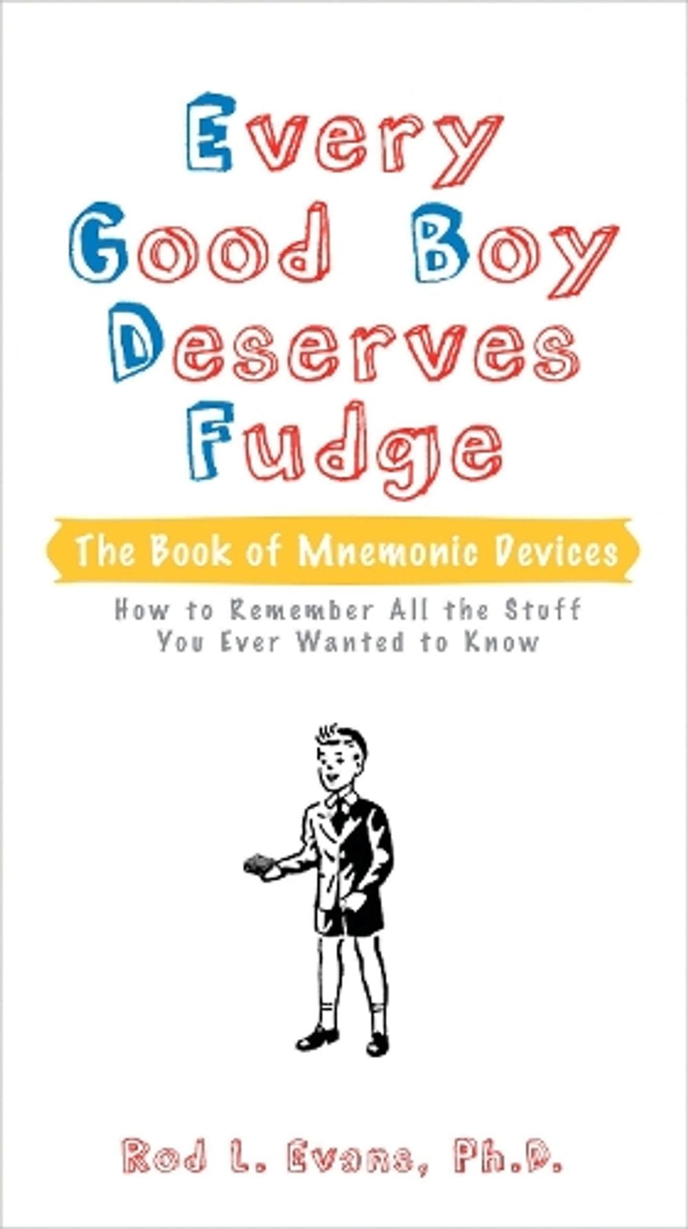 Every Good Boy Deserves Fudge by Rod L. Evans - ISBN: 9780399533518