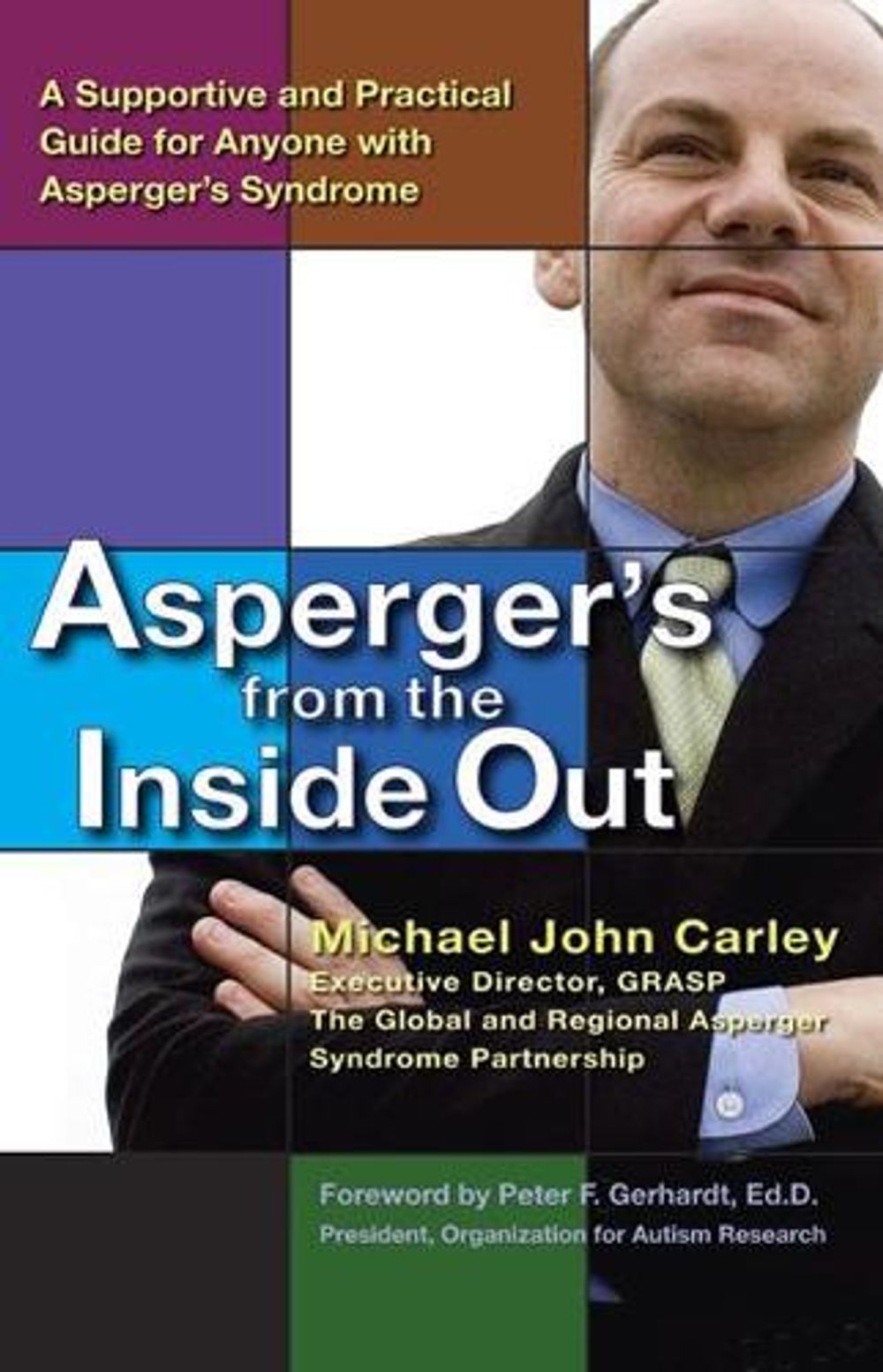 Asperger'S from the Inside out by Michael John Carley - ISBN: 9780399533976