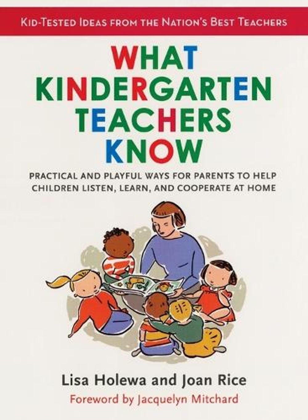 What Kindergarten Teachers Know by Lisa Holewa - ISBN: 9780399534249