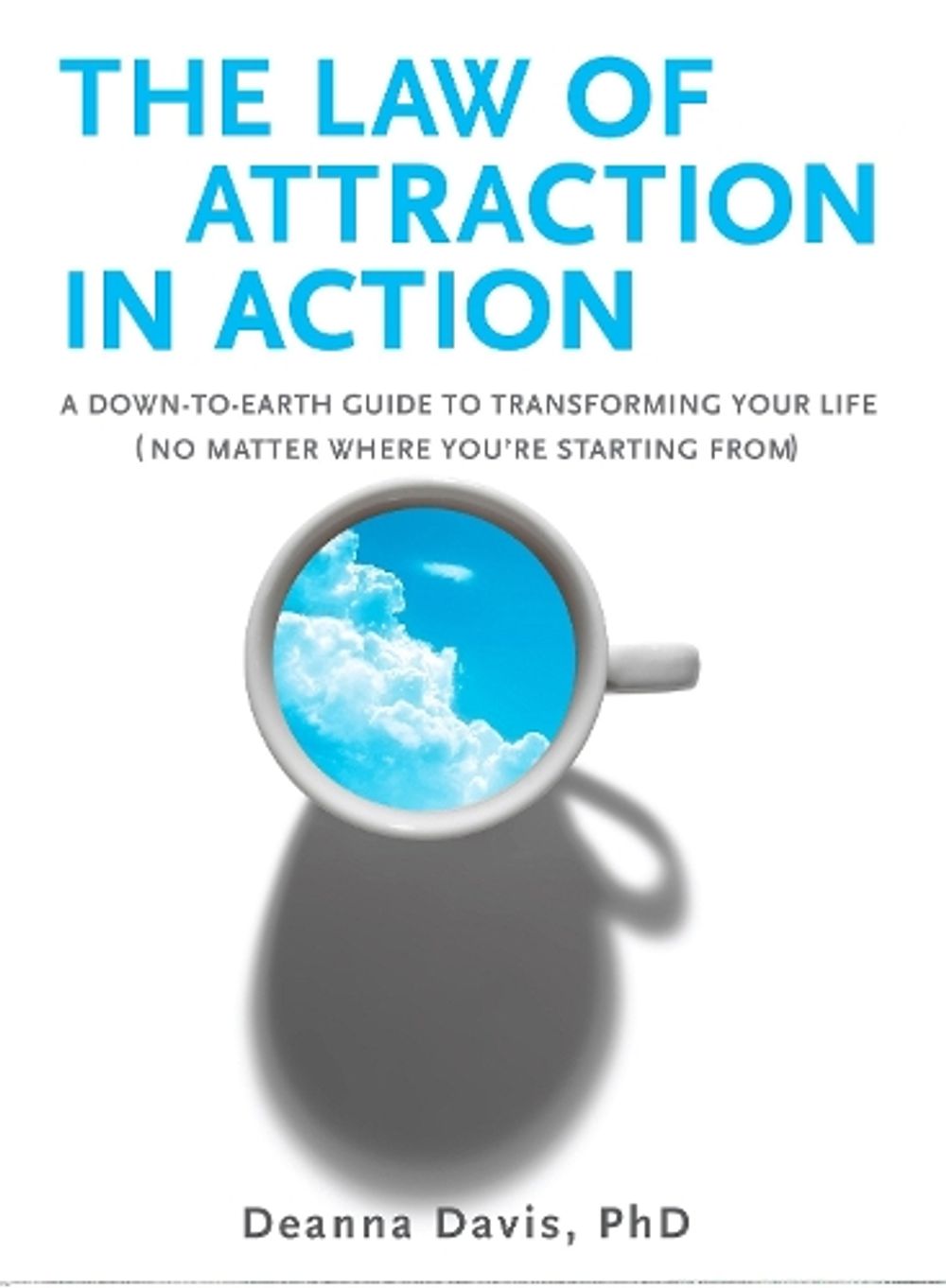 The Law of Attraction in Action by Deanna Davis - ISBN: 9780399534348