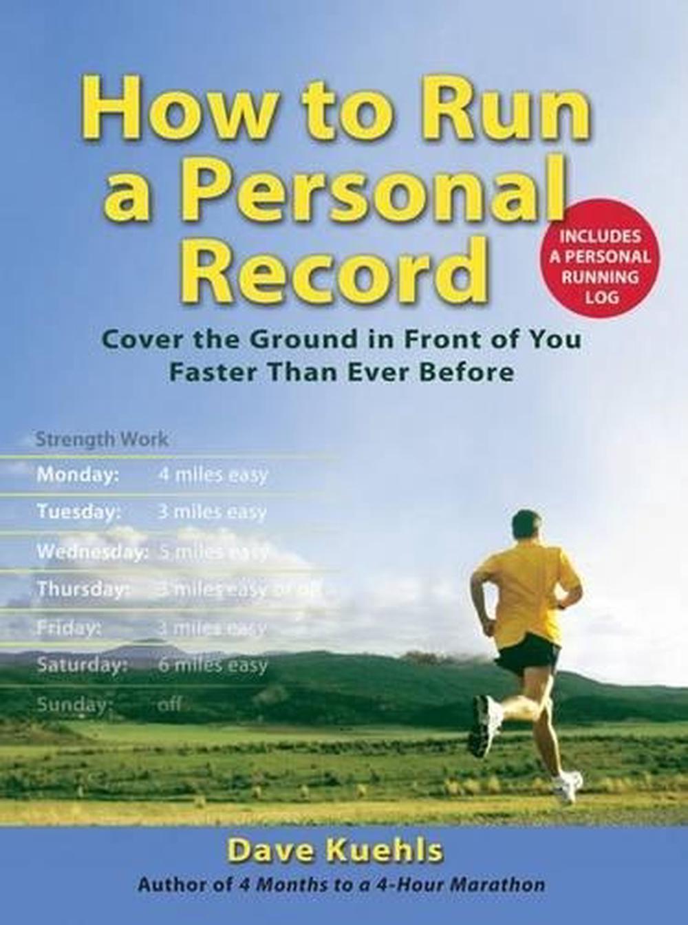 How to Run a Personal Record by Dave Kuehls - ISBN: 9780399534782