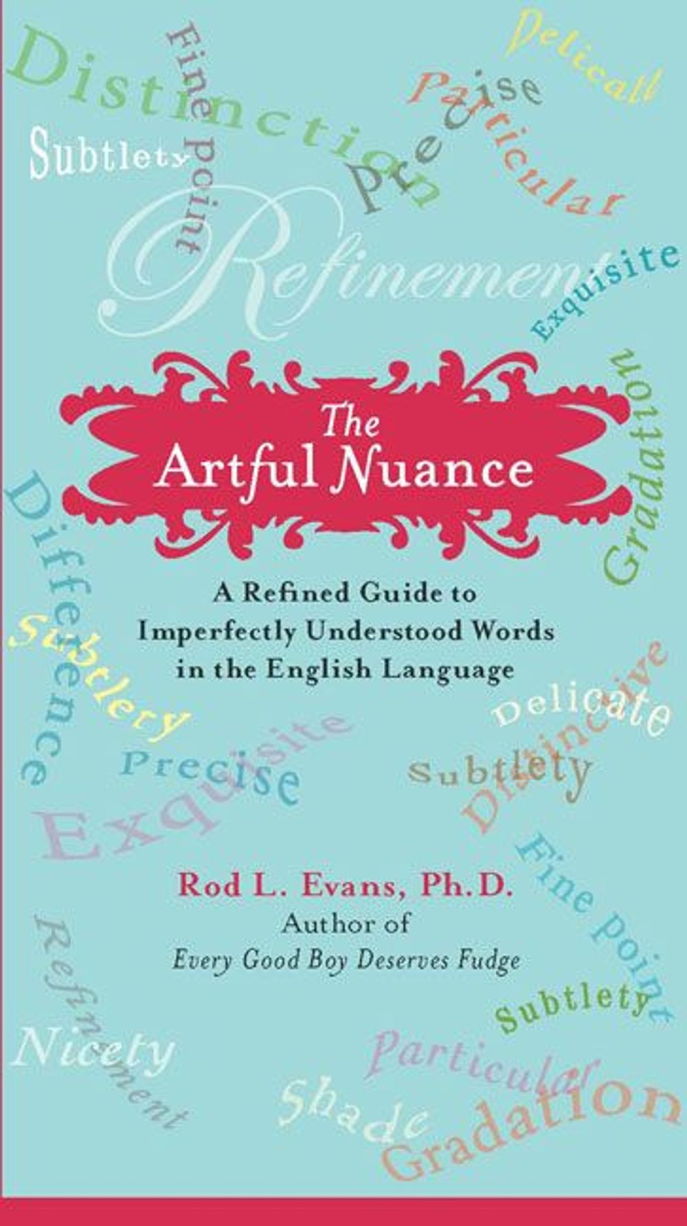 The Artful Nuance by Rod L. Evans - ISBN: 9780399534829
