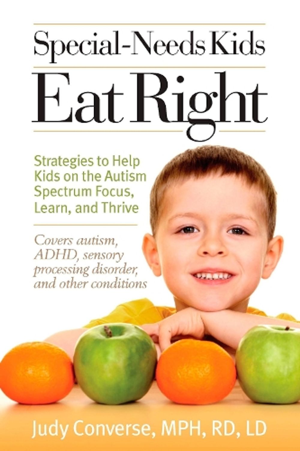 Special-Needs Kids Eat Right by Judy Converse - ISBN: 9780399534881