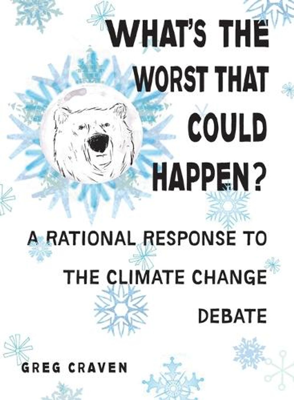 What's The Worst That Could Happen? by Greg Craven - ISBN: 9780399535017
