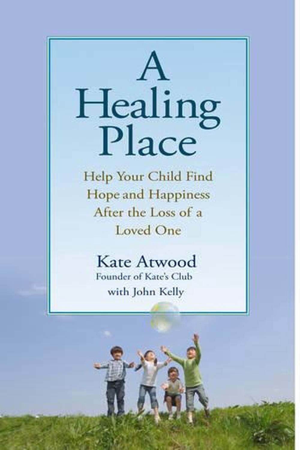 A Healing Place by John Kelly - ISBN: 9780399535048