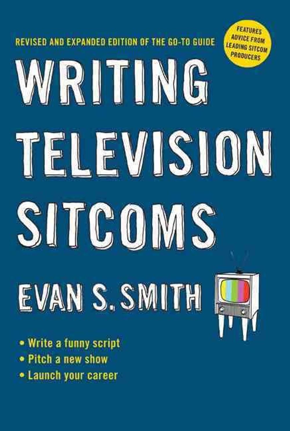 Writing Television Sitcoms by Evan S. Smith - ISBN: 9780399535376