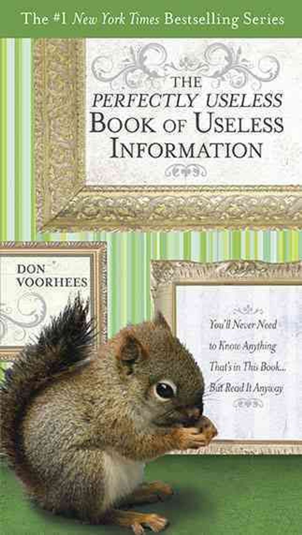 The Perfectly Useless Book Of Useless Information by Don Voorhees - ISBN: 9780399535871