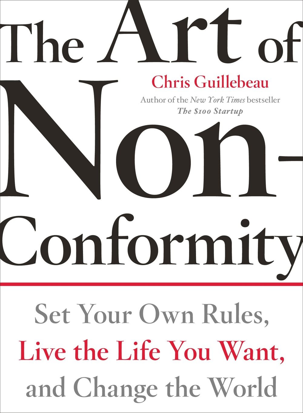 The Art Of Non-conformity by Chris Guillebeau - ISBN: 9780399536106