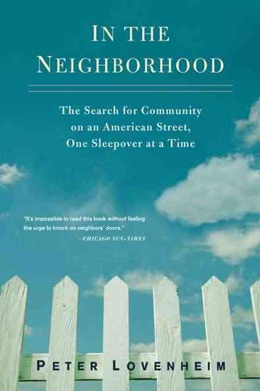 In the Neighborhood by Peter Lovenheim - ISBN: 9780399536472