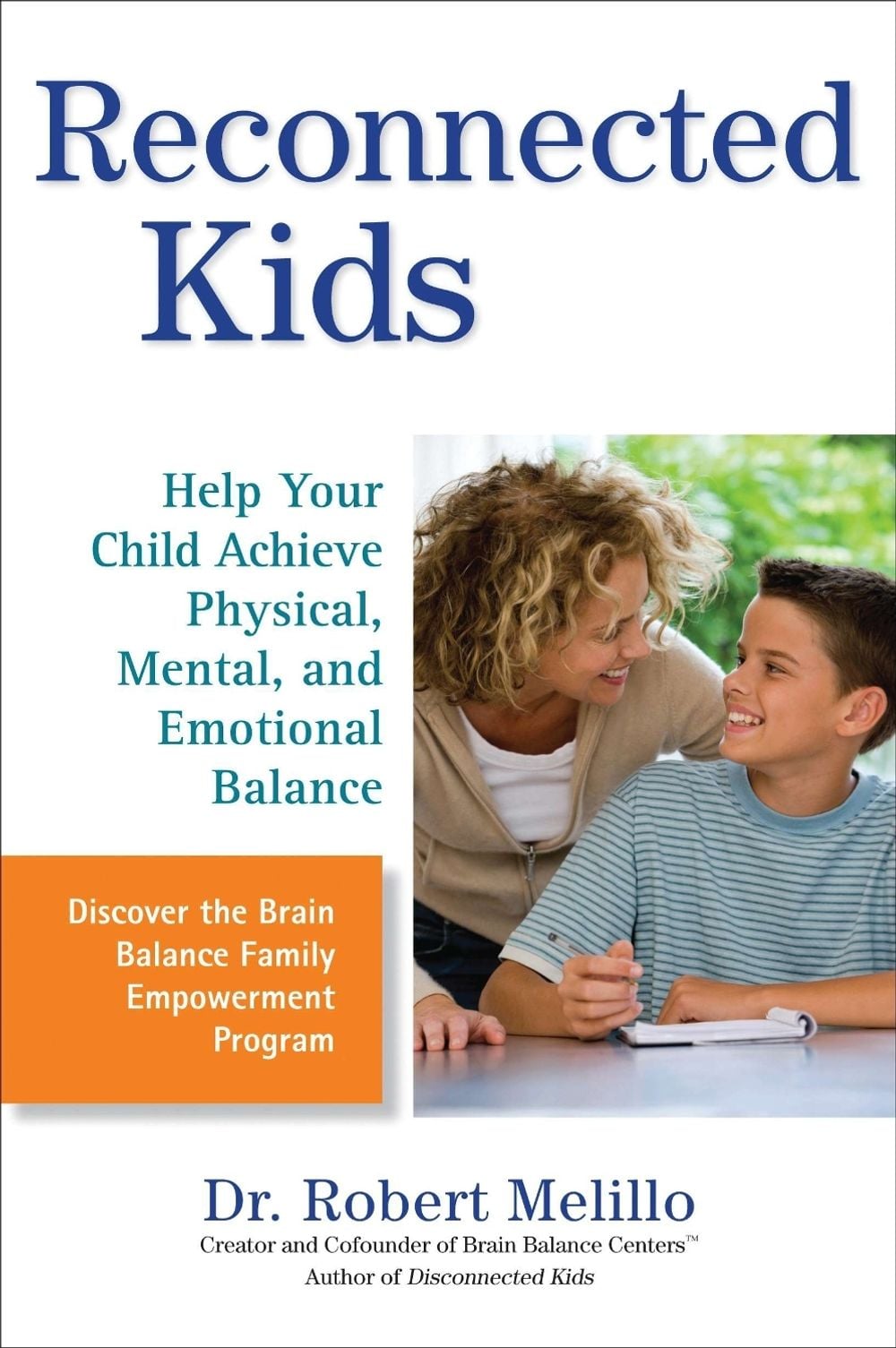 Reconnected Kids by Dr. Robert Melillo - ISBN: 9780399536489