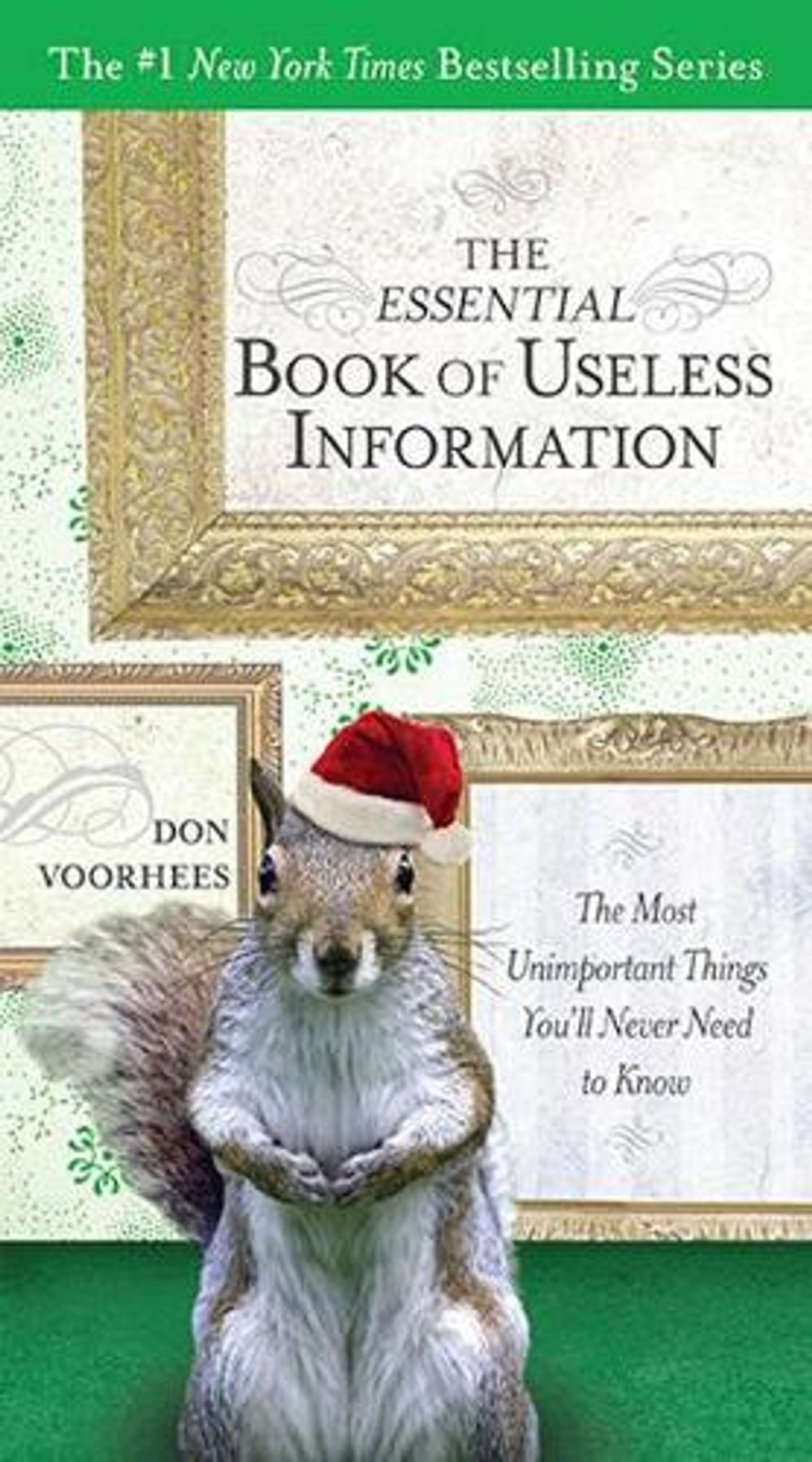 The Essential Book of Useless Information - Holiday Edition by Don Voorhees - ISBN: 9780399536526