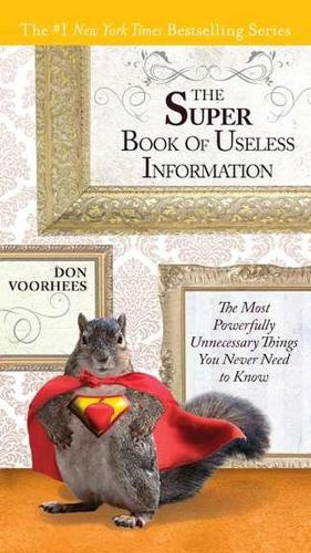 The Super Book of Useless Information by Don Voorhees - ISBN: 9780399536960