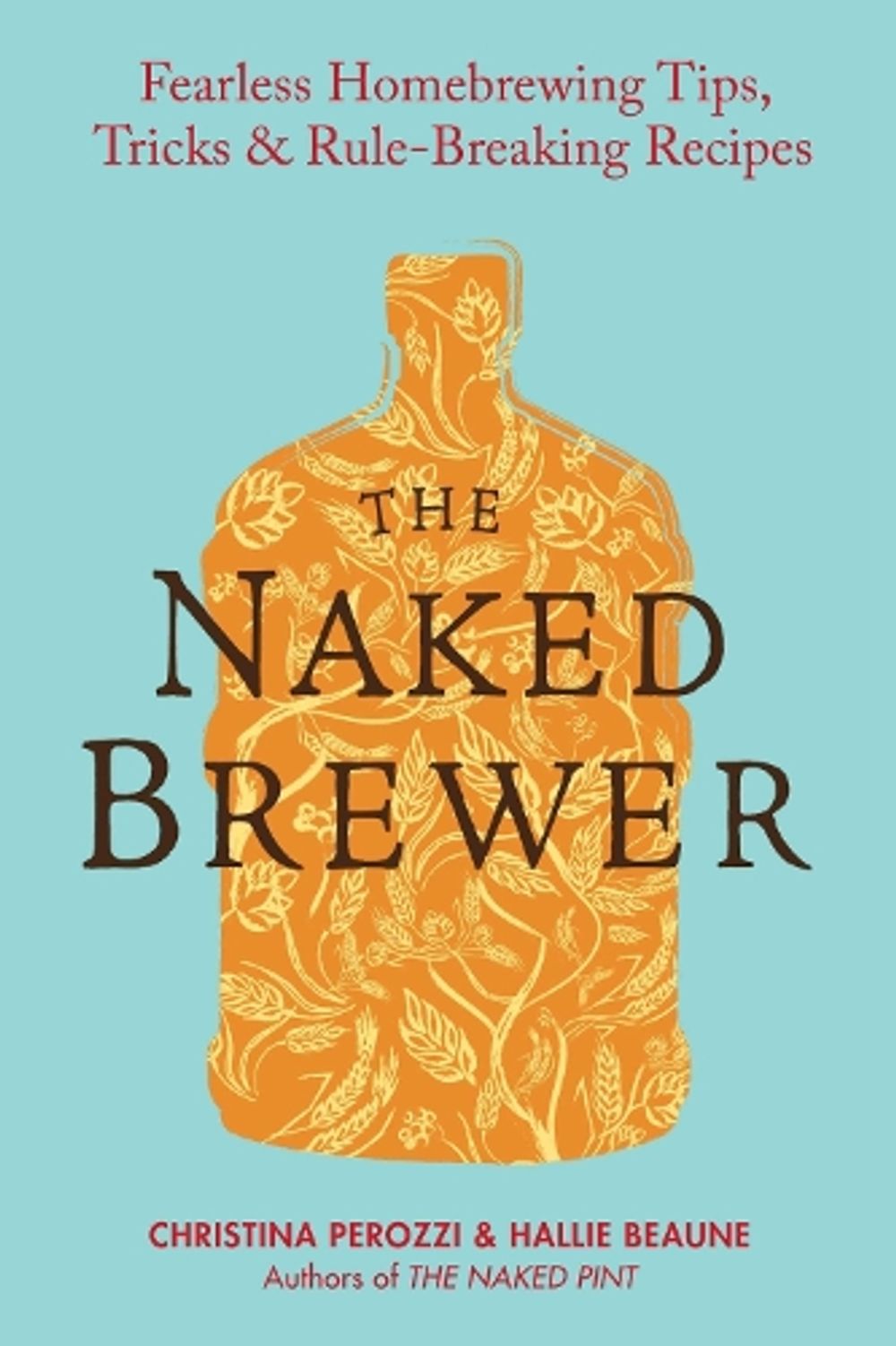 The Naked Brewer by Christina Perozzi - ISBN: 9780399537684