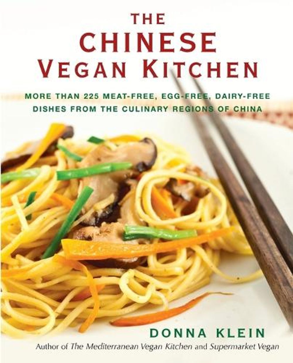 The Chinese Vegan Kitchen by Donna Klein - ISBN: 9780399537707