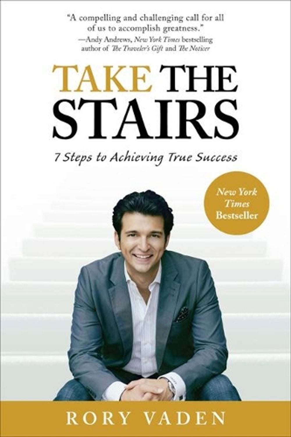Take the Stairs by Rory Vaden - ISBN: 9780399537769