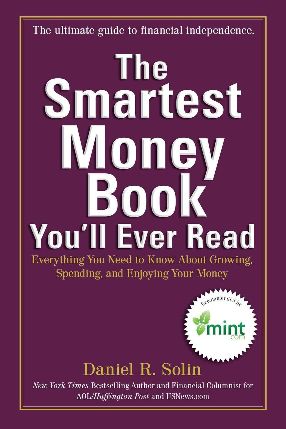 The Smartest Money Book You'Ll Ever Read by Daniel R. Solin - ISBN: 9780399537783