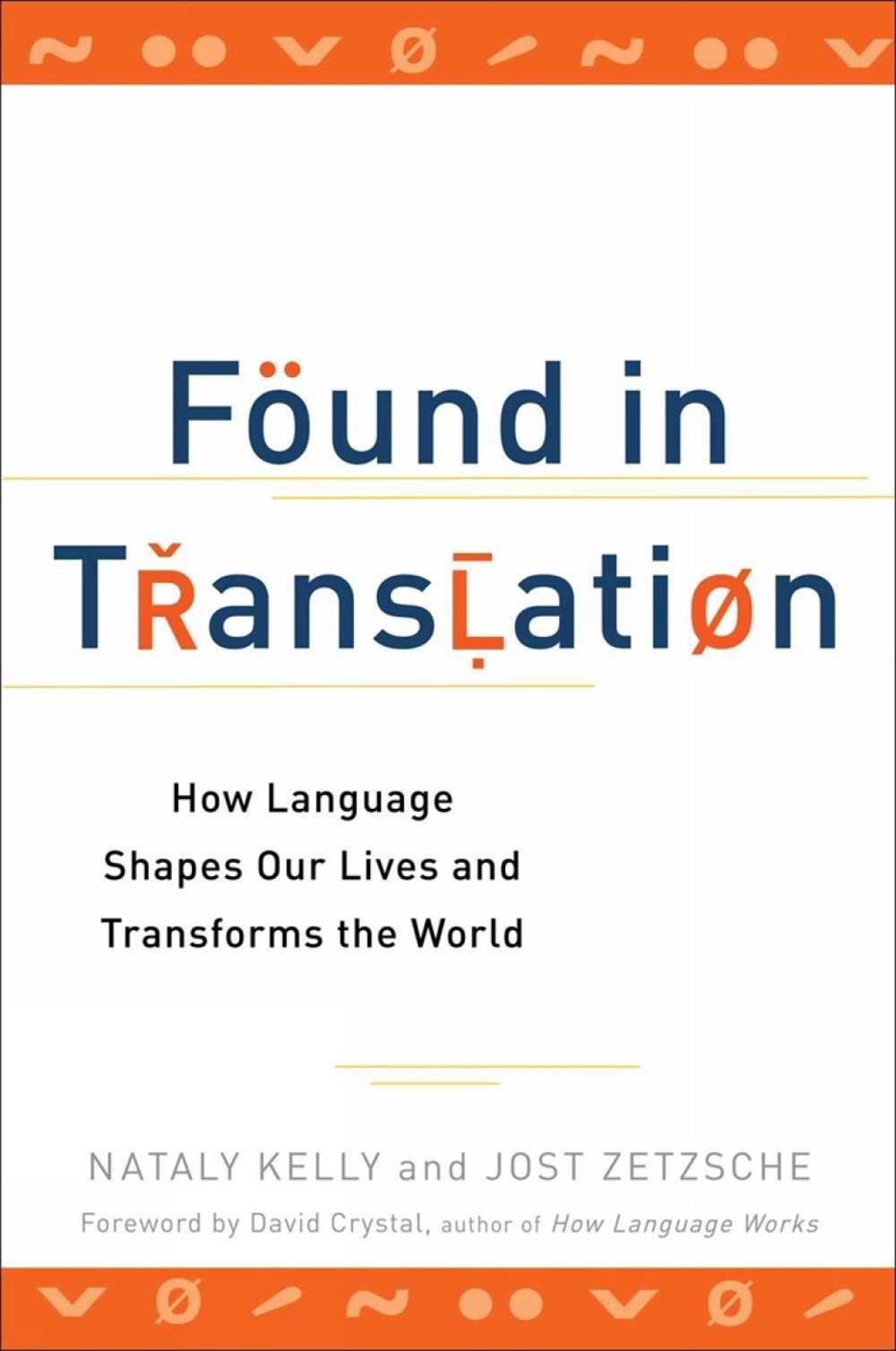 Found in Translation by Nataly Kelly - ISBN: 9780399537974