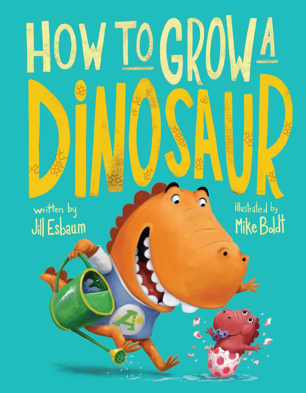 How to Grow a Dinosaur by Jill Esbaum - ISBN: 9780399539107