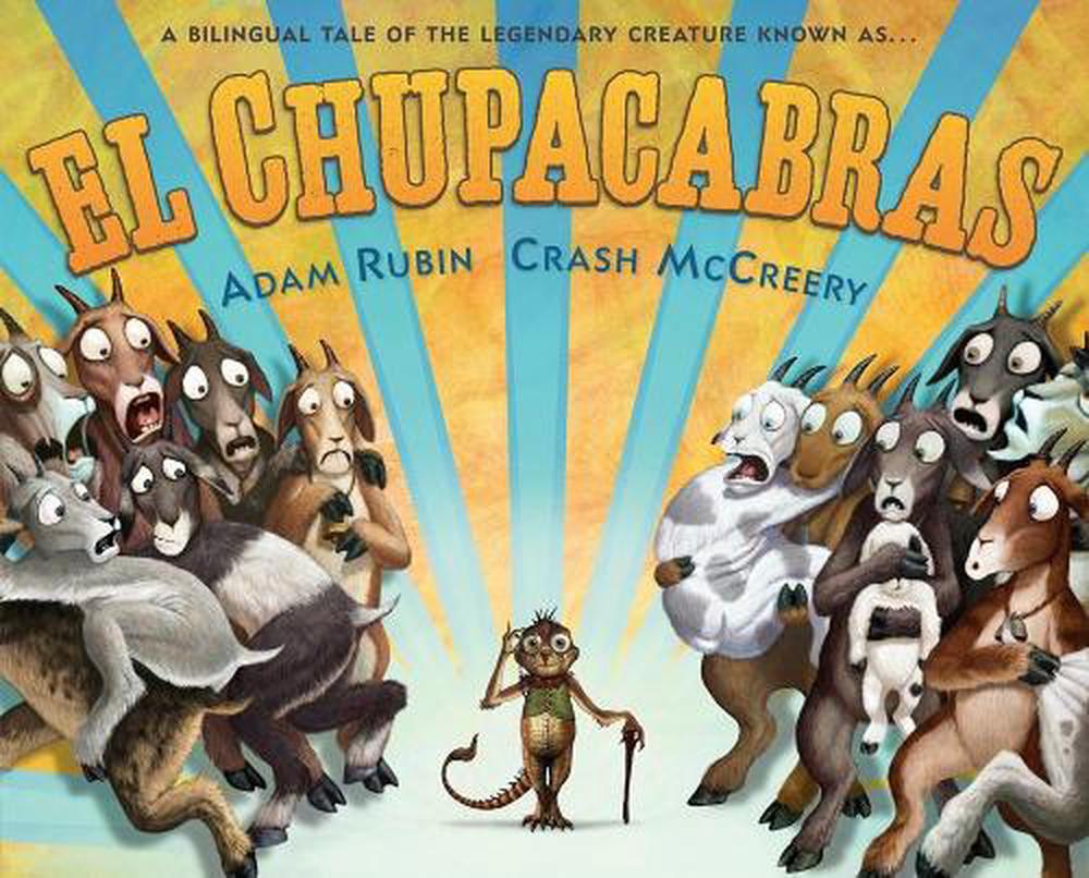 El Chupacabras (Bilingual English-Spanish Edition) by Adam Rubin - ISBN: 9780399539299