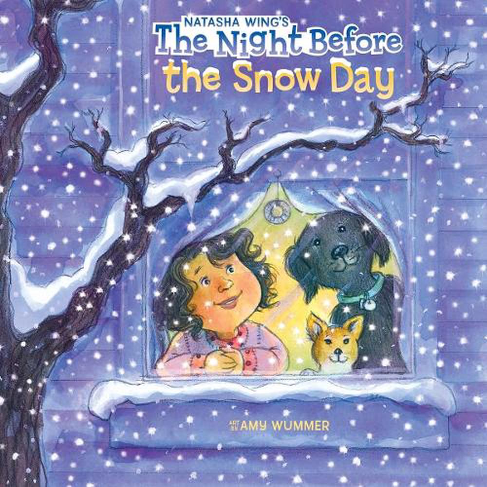 The Night Before the Snow Day by Natasha Wing - ISBN: 9780399539428