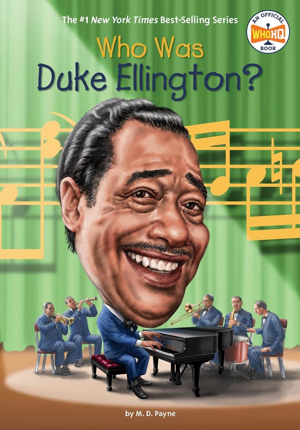 Who Was Duke Ellington? by M.D. Payne - ISBN: 9780399539626